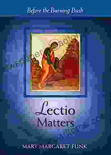 Lectio Matters: Before The Burning Bush (The Matters Series)