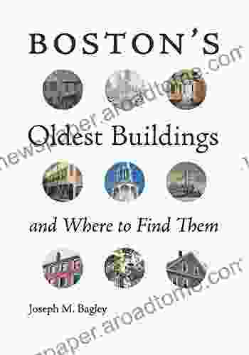 Boston S Oldest Buildings And Where To Find Them