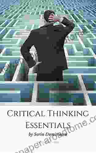Critical Thinking Essentials: A Practical Guide (Business)