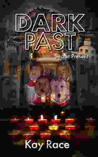 Dark Past Secret Present (The Dark Edinburgh Series)