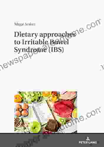 Dietary Approaches To Irritable Bowel Syndrome (IBS)