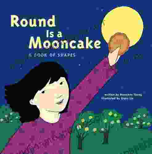 Round is a Mooncake: A of Shapes