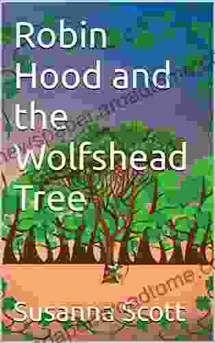 Robin Hood and the Wolfshead Tree