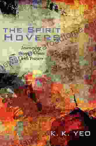 The Spirit Hovers: Journeying Through Chaos With Prayers