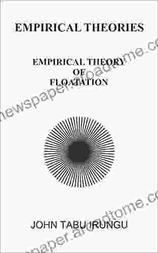 Empirical Theory Of Floatation (EMPIRICAL THEORIES 8)