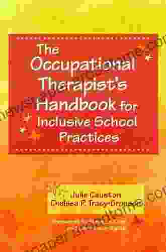 The Occupational Therapist s Handbook for Inclusive School Practices