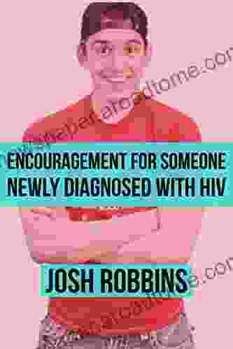 Encouragement for someone newly diagnosed with HIV