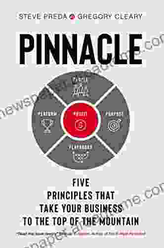 Pinnacle: Five Principles That Take Your Business To The Top Of The Mountain