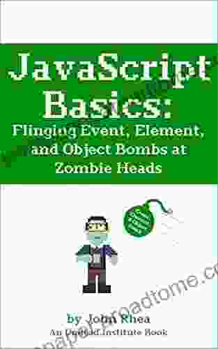 JavaScript Basics: Flinging Event Element And Object Bombs At Zombie Heads (Undead Institute)