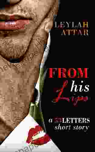 From His Lips: A 53 Letters Short Story (#1 5)