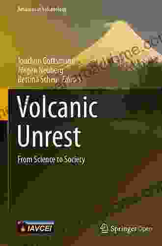 Volcanic Unrest: From Science to Society (Advances in Volcanology)