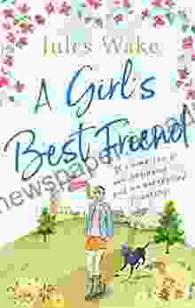 A Girl s Best Friend: A feel good countryside escape to warm your heart