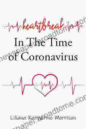 Heartbreak In The Time Of Coronavirus