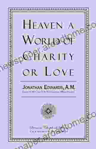 Heaven A World Of Charity Or Love