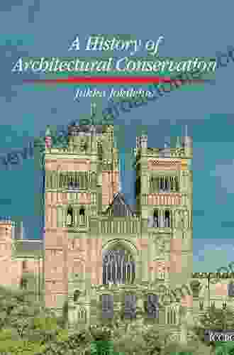 A History of Architectural Conservation