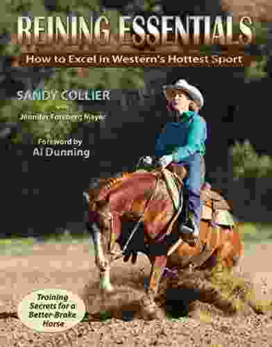 Reining Essentials: How to Excel in Western s Hottest Sport