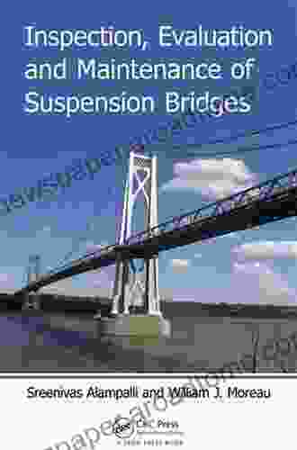 Inspection Evaluation And Maintenance Of Suspension Bridges