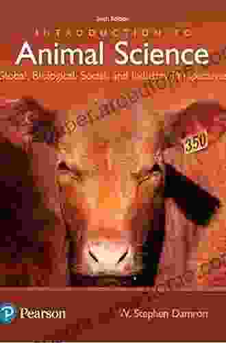 Introduction To Animal Science: Global Biological Social And Industry Perspectives (2 Downloads) (What S New In Trades Technology)