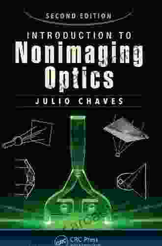 Introduction To Nonimaging Optics Julio Chaves