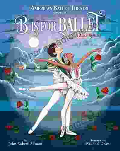 B Is for Ballet: A Dance Alphabet (American Ballet Theatre)