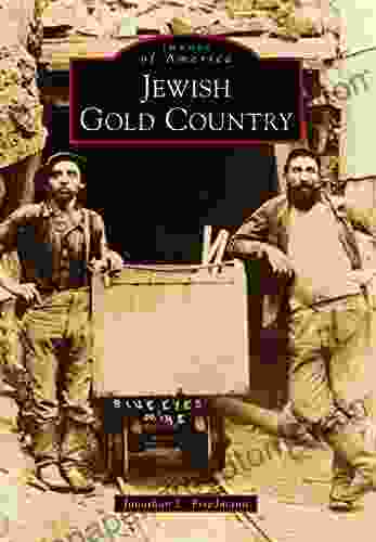 Jewish Gold Country (Images Of America)