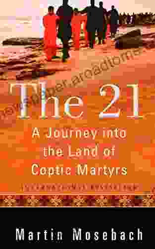 The 21: A Journey Into The Land Of Coptic Martyrs