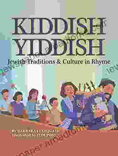 Kiddish Yiddish: Jewish Traditions Culture in Rhyme