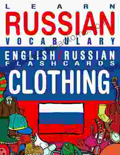 Learn Russian Vocabulary English/Russian Flashcards Clothing (Flashcard EBooks)