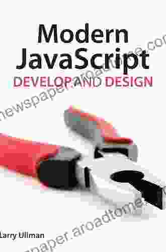 Modern JavaScript: Develop and Design