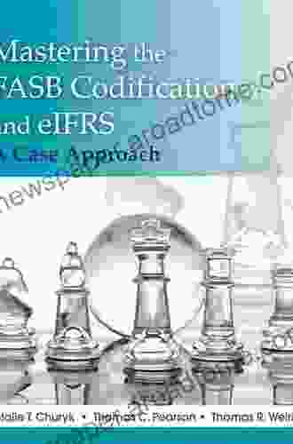 Mastering FASB Codification And EIFRS: A Casebook Approach