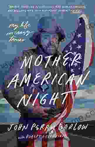 Mother American Night: My Life In Crazy Times