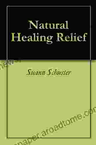 Natural Healing Relief Suann Schuster