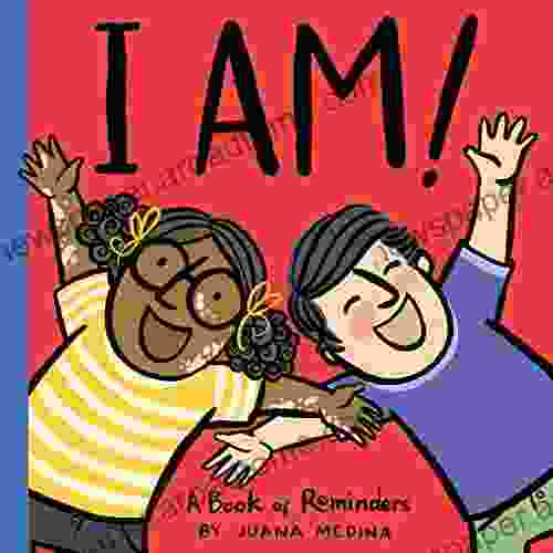 I AM : A Of Reminders (An I WILL Book)