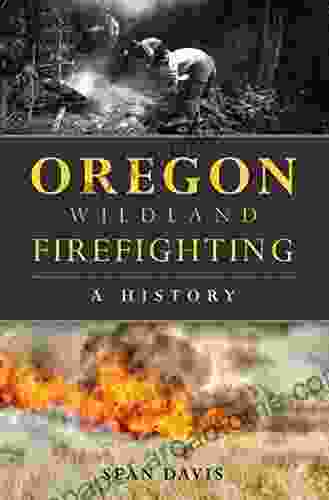 Oregon Wildland Firefighting: A History