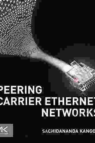 Peering Carrier Ethernet Networks Sachidananda Kangovi
