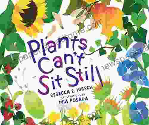 Plants Can T Sit Still (Millbrook Picture Books)