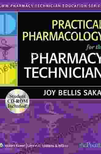 Practical Pharmacology For The Pharmacy Technician (Lww Pharmacy Technician Education)