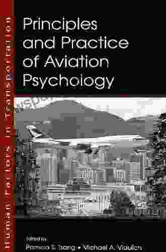 Principles and Practice of Aviation Psychology (Human Factors in Transportation)