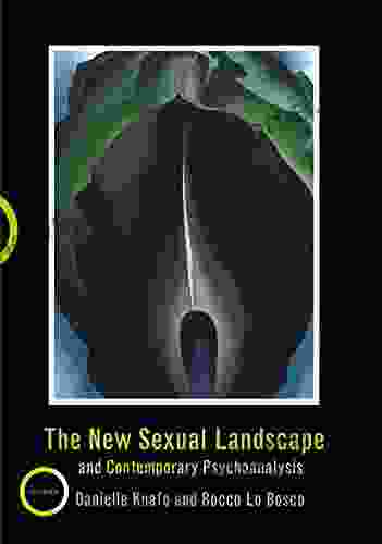 The New Sexual Landscape And Contemporary Psychoanalysis