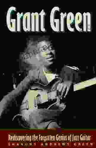 Grant Green: Rediscovering The Forgotten Genius Of Jazz Guitar