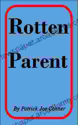 Rotten Parent Stanton E Samenow