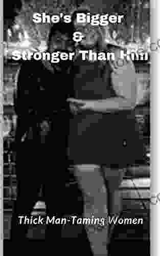 She s Bigger Stronger Than Him: Thick Man Taming Women