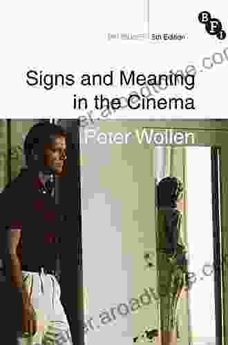 Signs And Meaning In The Cinema (BFI Silver)