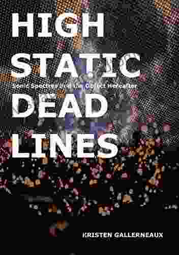 High Static Dead Lines: Sonic Spectres The Object Hereafter