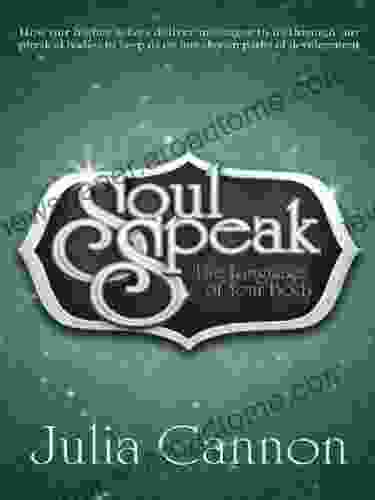 Soul Speak ~ The Language Of Your Body