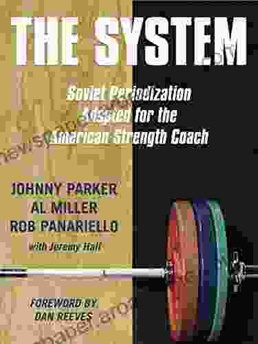 The System: Soviet Periodization Adapted For The American Strength Coach