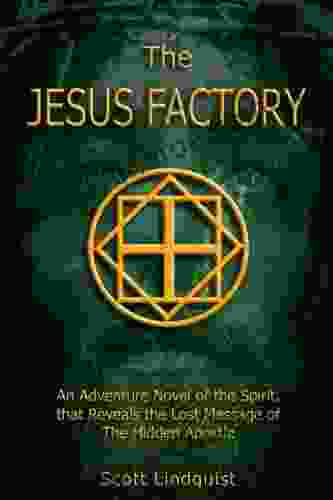 The Jesus Factory Scott Lindquist