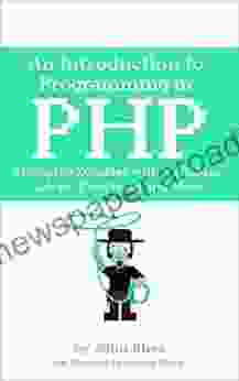 An Introduction To Programming In PHP: Stomping Zombies With Variables Loops Functions And More (Undead Institute)