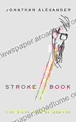 Stroke Book: The Diary Of A Blindspot