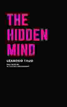 The Hidden Mind: The About The Mind And Its Depths